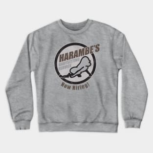 Harambe's Babysitting Services Crewneck Sweatshirt